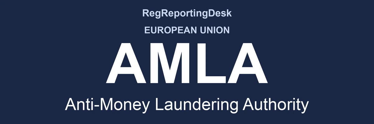 RegReportingDesk card: AMLA, Anti-Money Laundering Authority, European Union