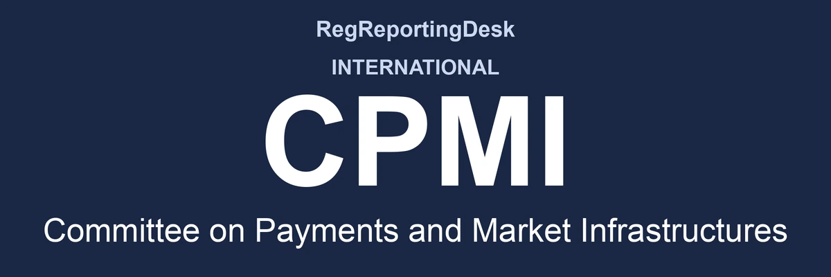RegReportingDesk card: CPMI, Committee on Payments and Market Infrastructures, International