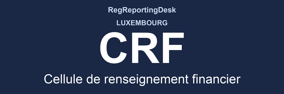 RegReportingDesk card: CRF, Cellule de renseignement financier, Luxembourg