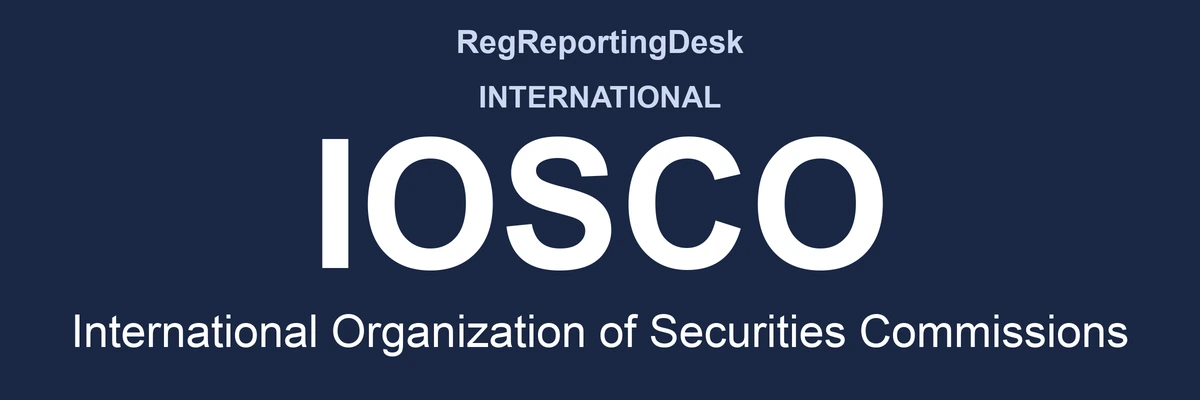 RegReportingDesk card: IOSCO, International Organization of Securities Commissions, International